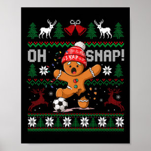 Póster Oh Snap Fútbol Hombre de Jengibre Navidad Feo Xmas