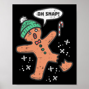 Póster Oh Snap Gingerbread Hombre Divertido Navidades De