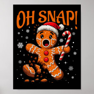 Póster Oh Snap Gingerbread Man Navidades Cuidados Cookie 