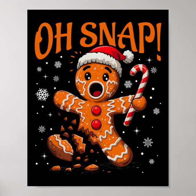 Póster Oh Snap Gingerbread Man Navidades Cuidados Cookie  (Frente)