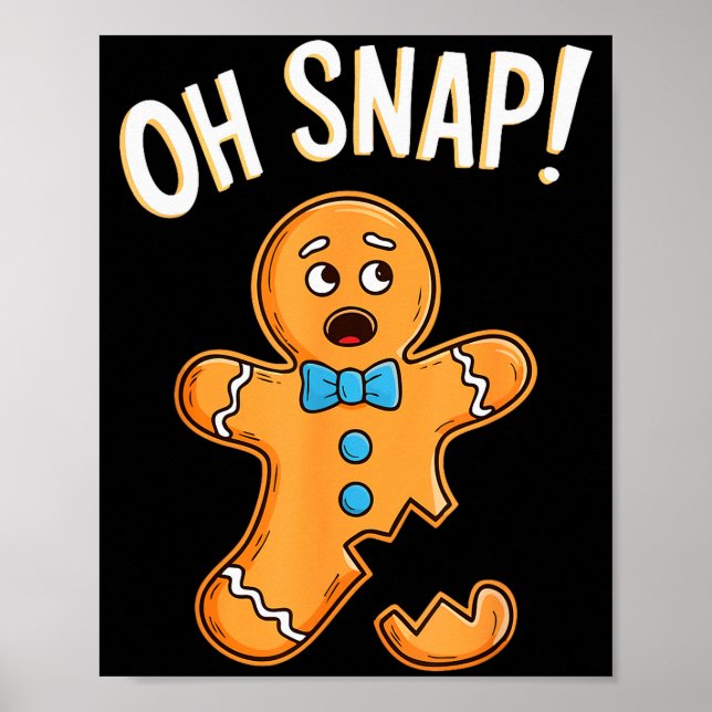 Póster Oh Snap Gingerbread Man Shirt Adult Kids Men Women (Frente)