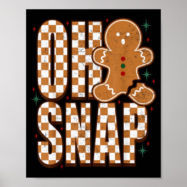 Póster Oh Snap Gingerbread Man Shirt Adult Kids Men Women (Frente)