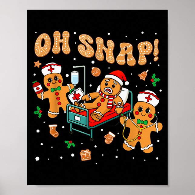 Póster Oh Snap Gingerbread Nurse Funny Nursing Christmas  (Frente)