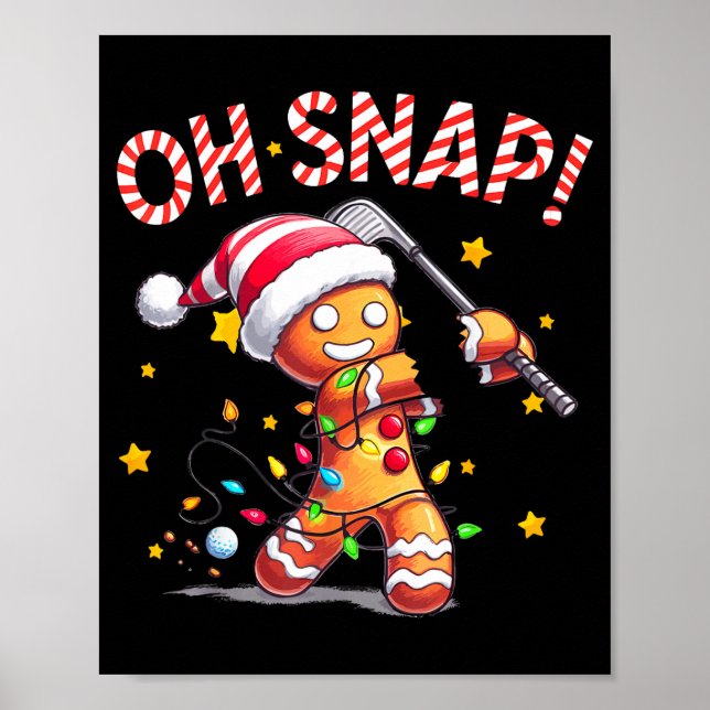 Póster Oh Snap Gingerbreadman Xmas Golfer Golf Christmas  (Frente)