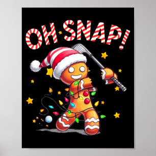 Póster Oh Snap Hombre de Jengibre Navideño Golfista Golf