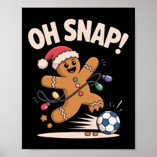 Póster Oh Snap Pan de Jengibre Fútbol Divertido Navidad P