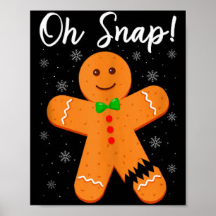 Póster Oh Snap Pan de Jengibre Galleta Divertida Hornear