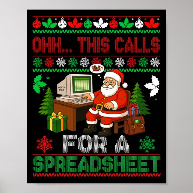 Póster Oh This Calls For A Spreadsheet Christmas Sweater  (Frente)