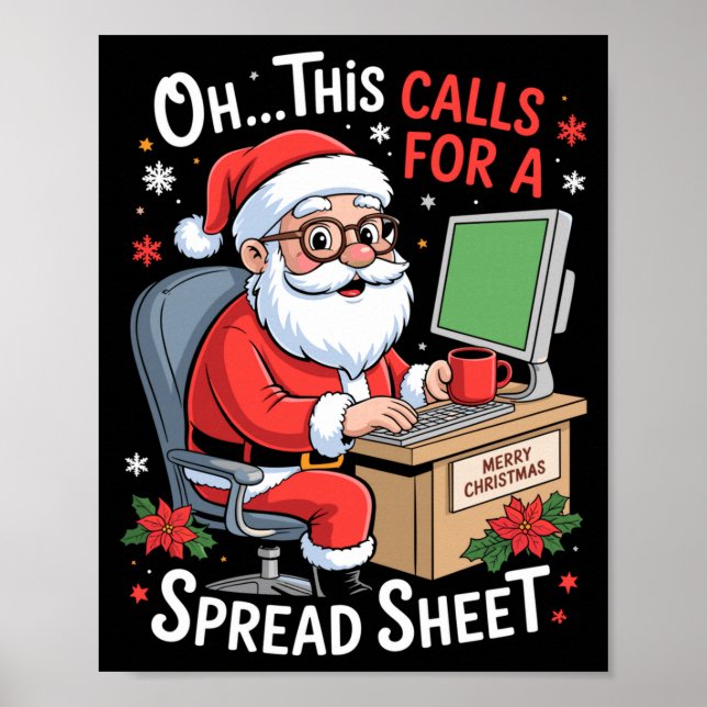 Póster Oh This Calls For A Spreadsheet Santa Excel Funny  (Frente)