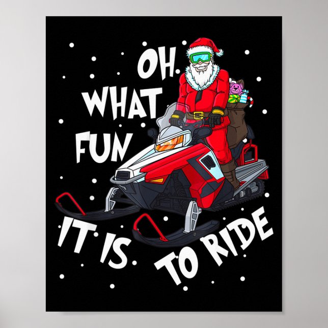 Póster Oh What Fun It Is To Ride Santa Claus Christmas Sn (Frente)