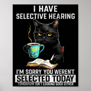 Póster Oído Selectivo Gato Divertido Sarcasmo Humor Decir