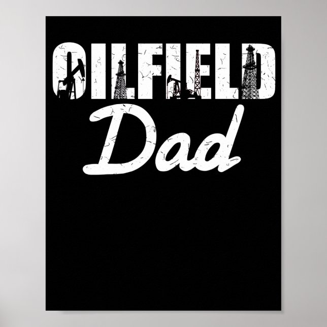 Póster Oilfield Worker Rig Roughneck Oilfield Dad (Frente)