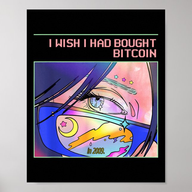 Póster Ojalá Hubiera Comprado Bitcoin En 2009 (btc &amp;  (Frente)