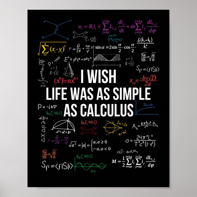 Póster Ojalá La Vida Fuera Tan Simple Como Calcular Math  (Frente)