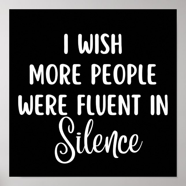 Póster Ojalá Más Gente Estuviera Fluida En Silencio (Frente)