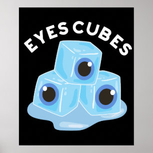 Póster Ojos Cubes Funny Ice Pun Dark BG
