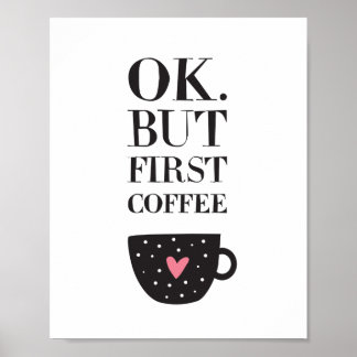 Póster Ok Pero Primer Café