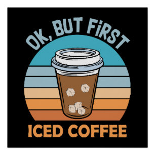 Póster ok pero primero café con hielo