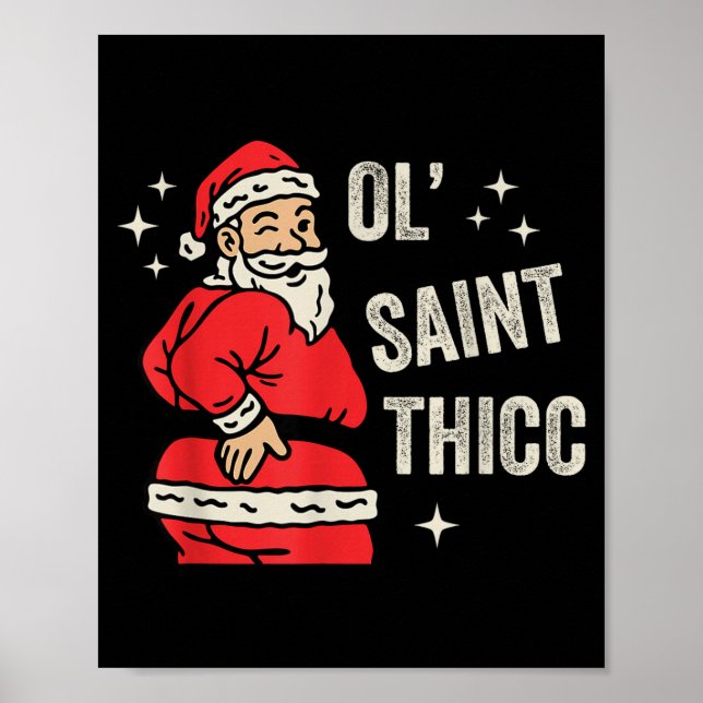 Póster Ol' Saint Thicc Christmas, Funny Ty Santa Christma (Frente)