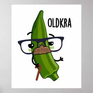 Póster Old-kra Funny Okra Pun