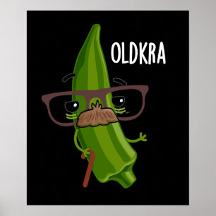 Póster Old-kra Funny Okra Pun Dark BG
