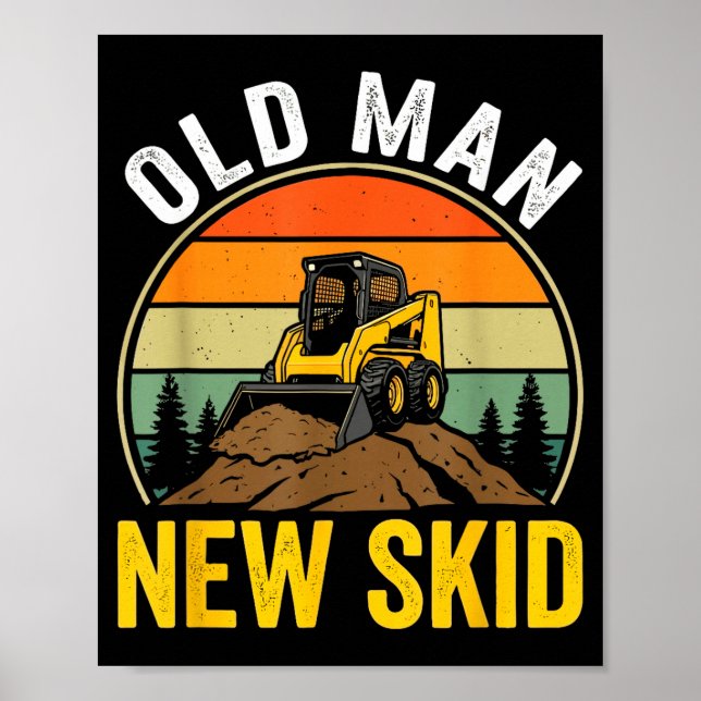 Póster Old Man New Skid Funny Skid Steer Operator  (Frente)