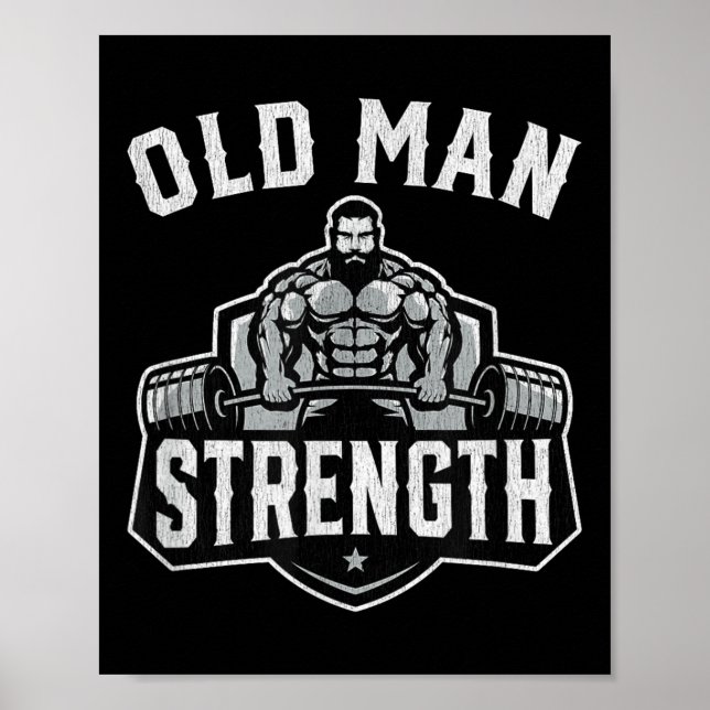 Póster Old Man Strength Funny Gym Motivation Workout Gift (Frente)
