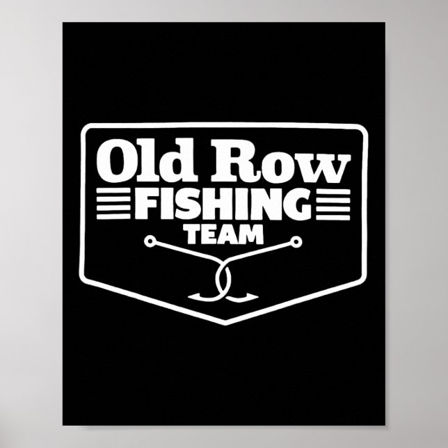 Póster Old Row Fishing Team Funny For Men Women  (Frente)