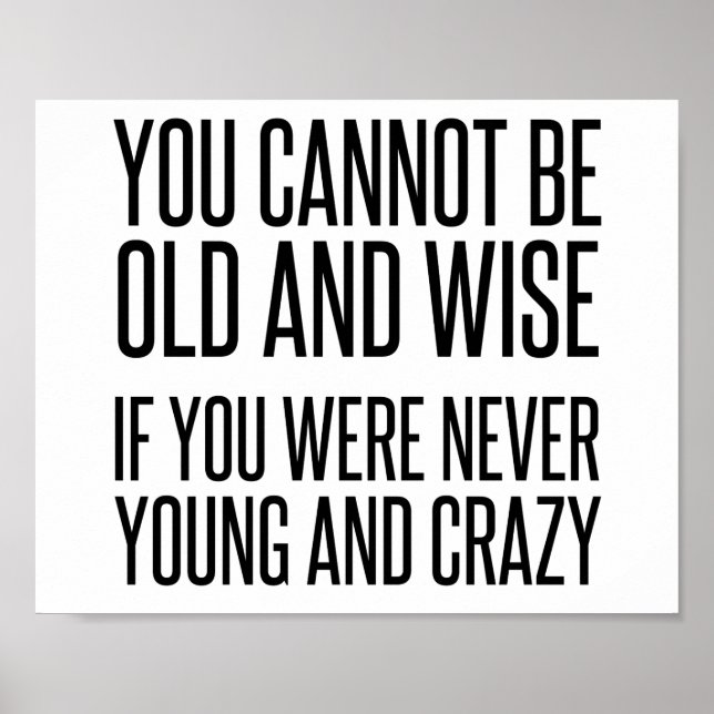 Póster Old Wise Young Crazy (Frente)