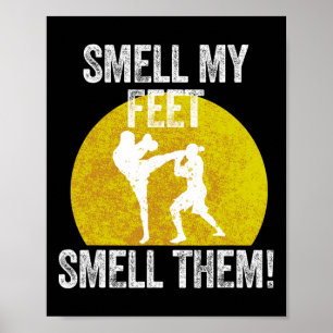 Póster Olía mis pies olía al artista marcial Taekwondo
