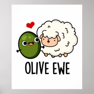 Póster Olive Ewe Funny Love Pun