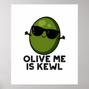 Póster Olive Me Is Kewl Guay Olive Pun