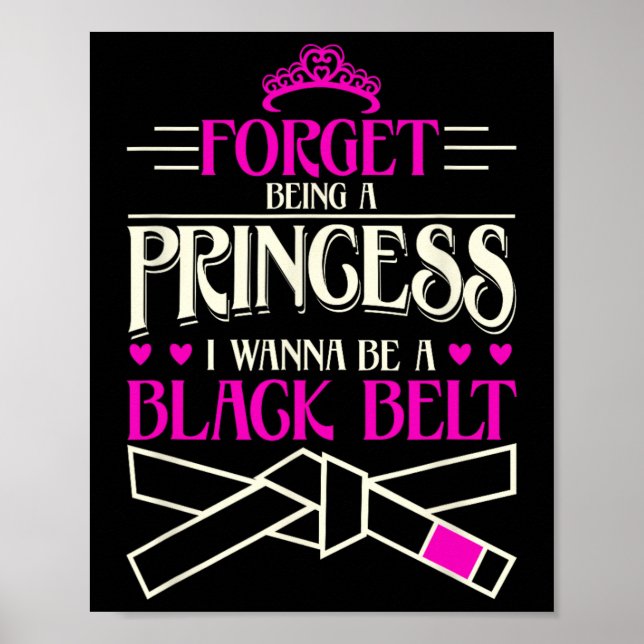 Póster Olvida ser una princesa que quiero ser un cinturón (Frente)