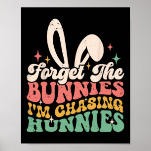 Póster Olvidar conejos Estoy persiguiendo Hunnies Easter