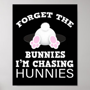 Póster Olvidar los conejos estoy persiguiendo Hunnies Pas