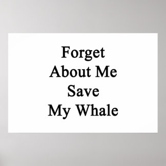 Póster Olvídate de mí, salva mi ballena