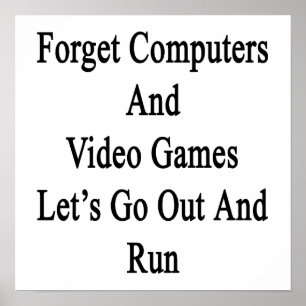 Póster Olviden computadoras y videojuegos Vamos a salir y