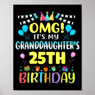 Póster Omg Es El Cumpleaños 25 De Mi Nieta Dulces 25 A