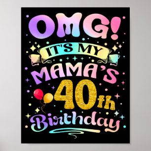 Póster Omg Es El Cumpleaños 40 De Mi Mami Feliz 40 Años