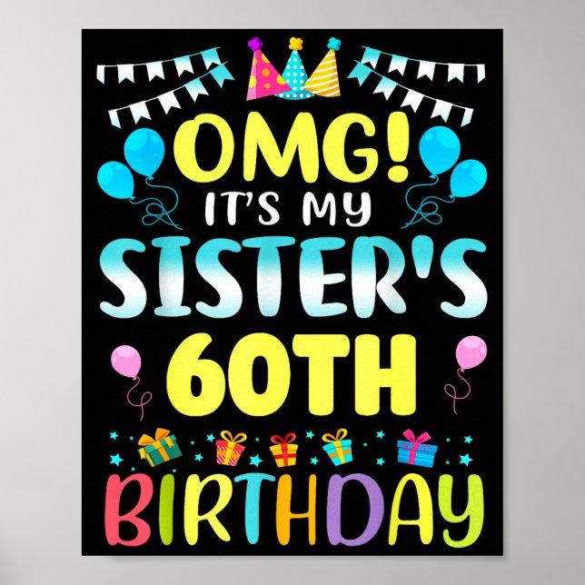 Póster Omg Es el Cumpleaños 60 de Mi Hermana Dulces 60 Añ (Frente)