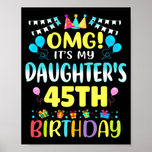Póster Omg Es El Cumpleaños Número 45 De Mi Hija Dulces 4