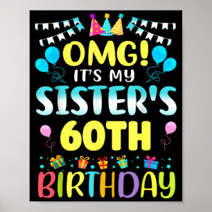 Póster Omg Es El Cumpleaños Número 60 De Mi Hermana Dulce