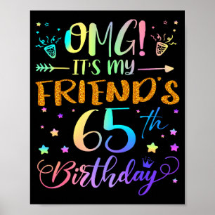 Póster Omg Es El Cumpleaños Número 65 De Mi Amigo Dulces