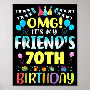 Póster Omg Es El Cumpleaños Número 70 De Mi Amigo Dulces