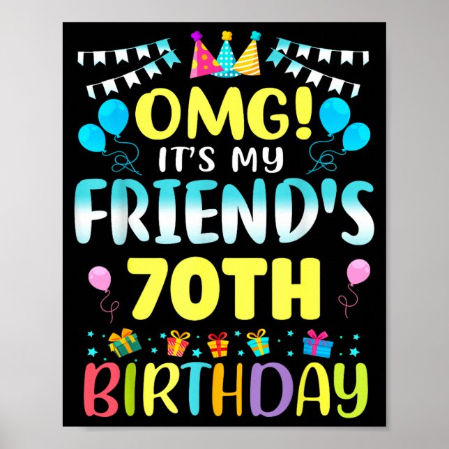 Póster Omg Es El Cumpleaños Número 70 De Mi Amigo Dulces  (Frente)