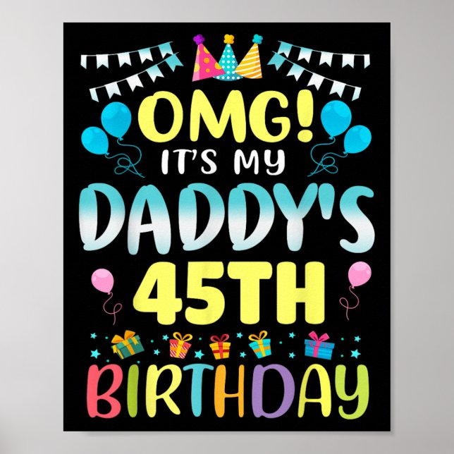 Póster Omg es mi Daddys 45 cumpleaños dulce de 45 años (Frente)