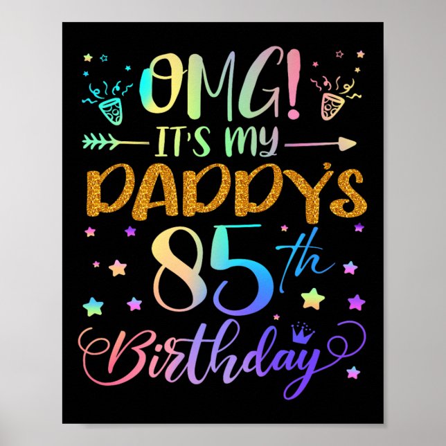 Póster Omg es mi Daddys 85th Birthday Sweet de 85 años (Frente)