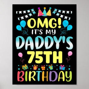 Póster Omg es mi dádiva 75 cumpleaños dulce de 75 años