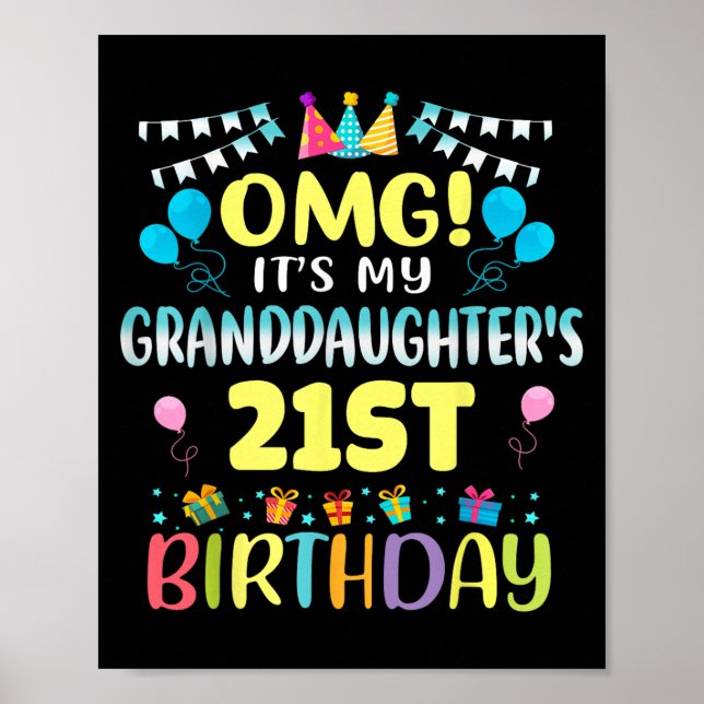 Póster Omg Its My Granddaughters 21st Birthday Sweet 21 Y (Frente)