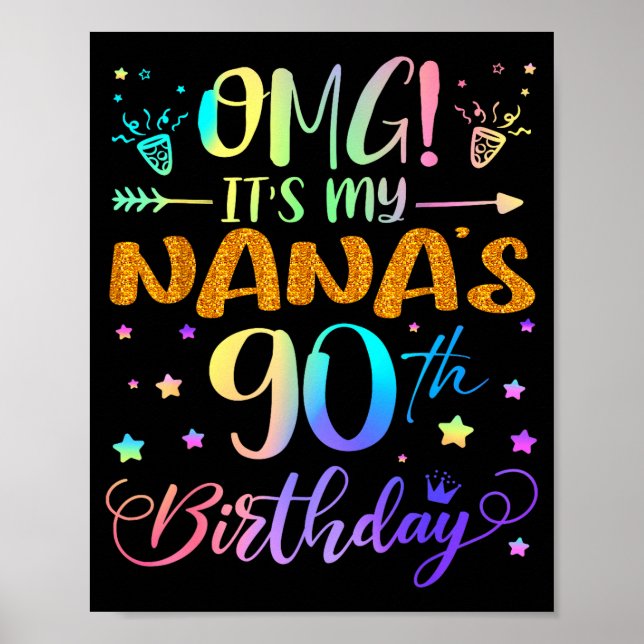 Póster Omg Its My Nanas 90th Birthday Sweet 90 Years Old  (Frente)